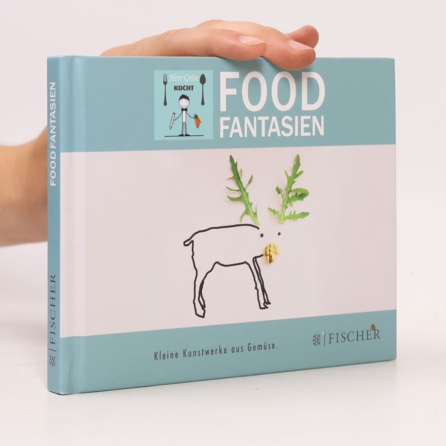 Herr Grün Foodfantasien