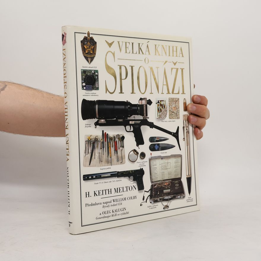 H. Keith Melton Velká kniha o špionáži