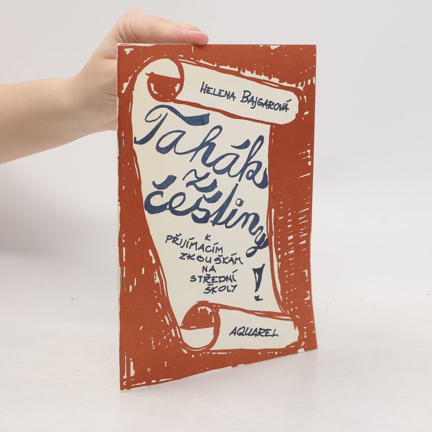 Helena Bajgarová Tahák z češtiny