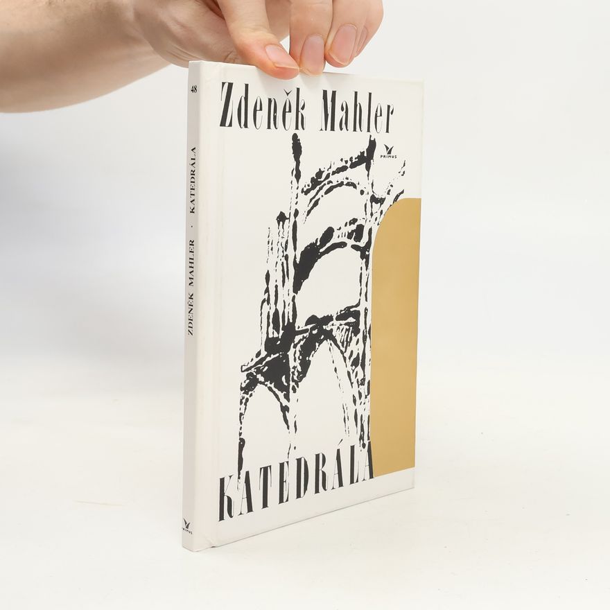 Zdeněk Mahler Katedrála