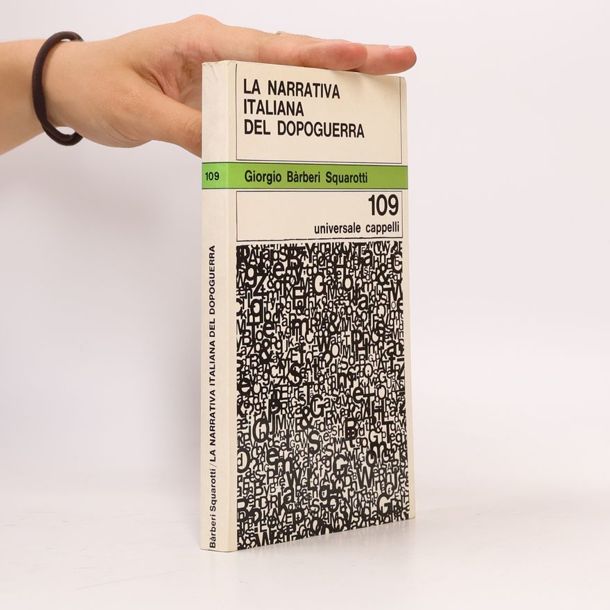 Giorgio Bárberi Squarotti La Narrativa italiana del Dopoguerra