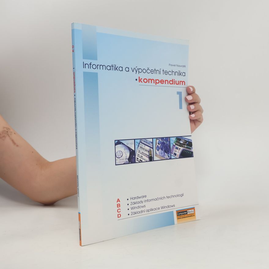 Pavel Navrátil Kompendium - 1: Informatika a výpočetní technika