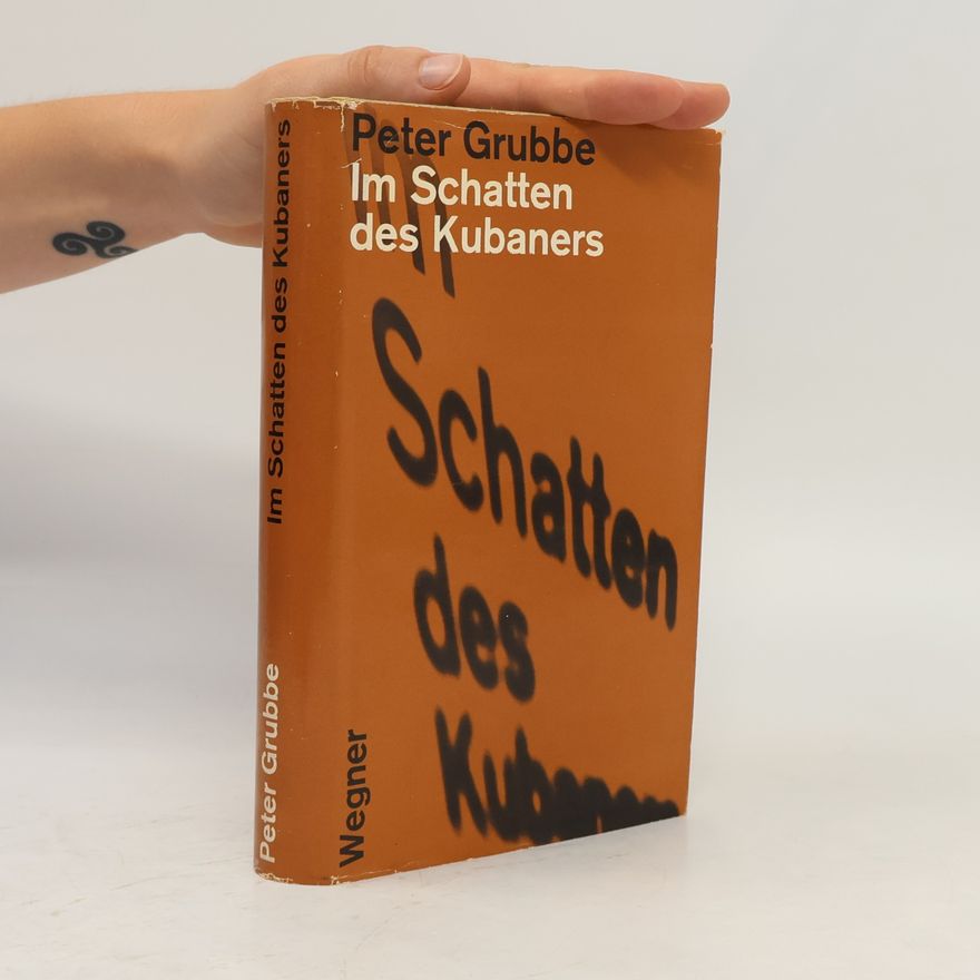 Peter Grubbe Im Schatten des Kubaners