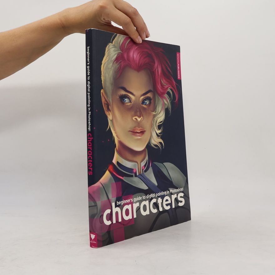 Derek Stenning Beginner's Guide to Digital Painting in Photoshop: Characters