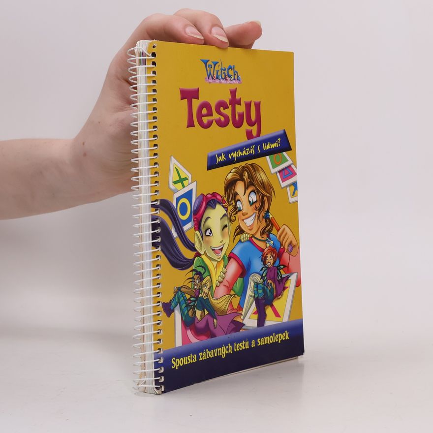 Paola Mulazzi W.I.T.C.H. - Testy - Jak vycházíš s lidmi?