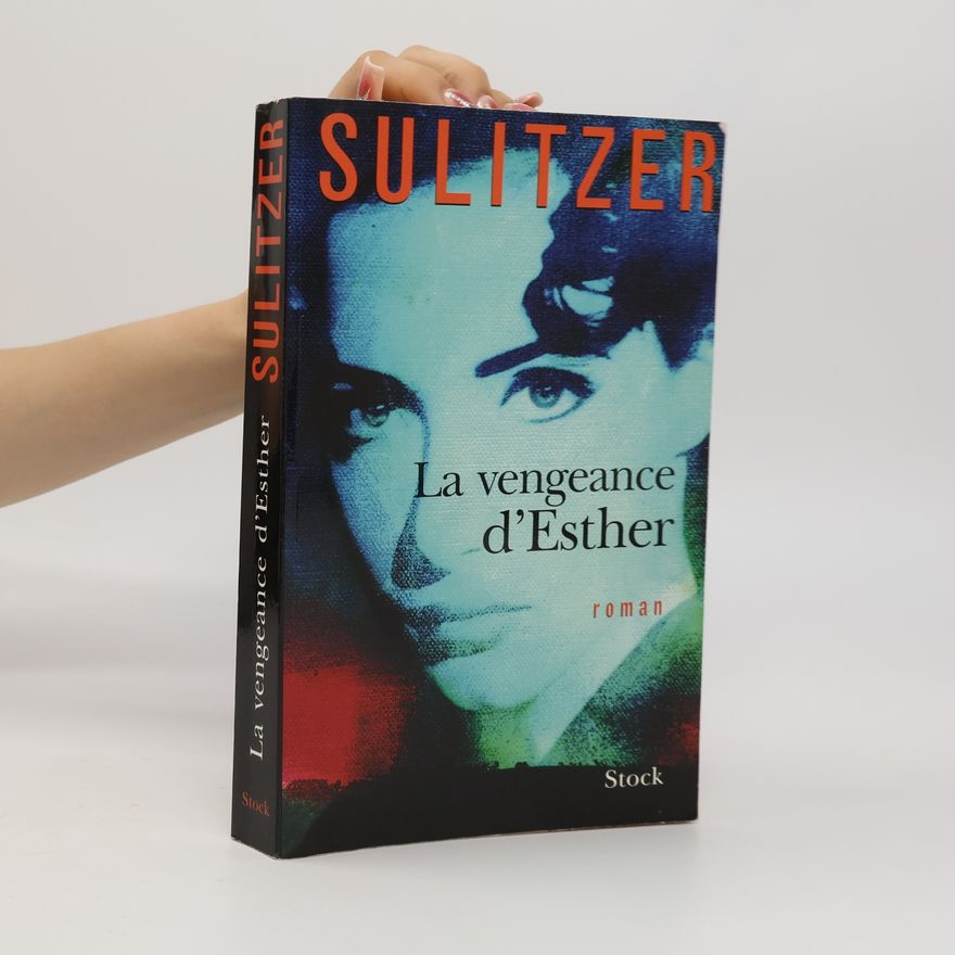 Paul-Loup Sulitzer La vengeance d'Esther