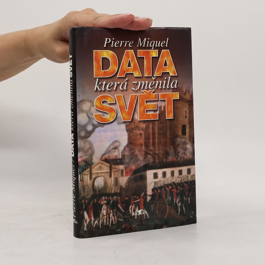 Pierre Miquel Data, která změnila svět