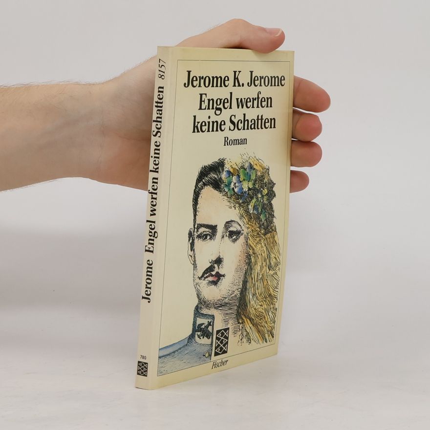 Jerome K. Jerome Engel werfen keine Schatten