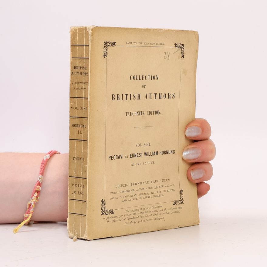 Ernest William Hornung Collection of British Authors. Vol. 3484