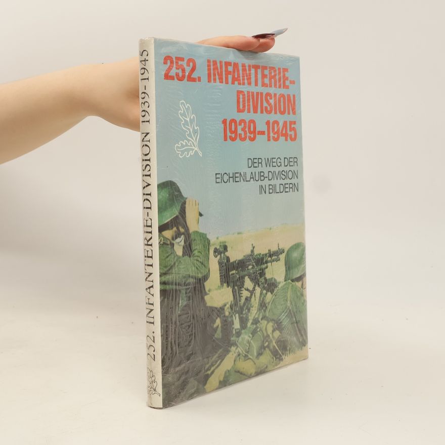 Autorenkollektiv 252. Infanterie-Division, 1939-1945