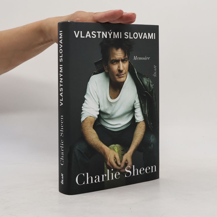 Charlie Sheen Vlastnými slovami: Memoáre