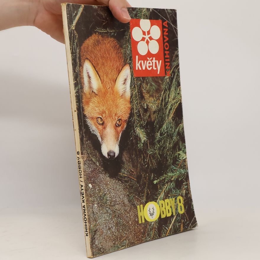 Autorenkollektiv Květy 8. Hobby
