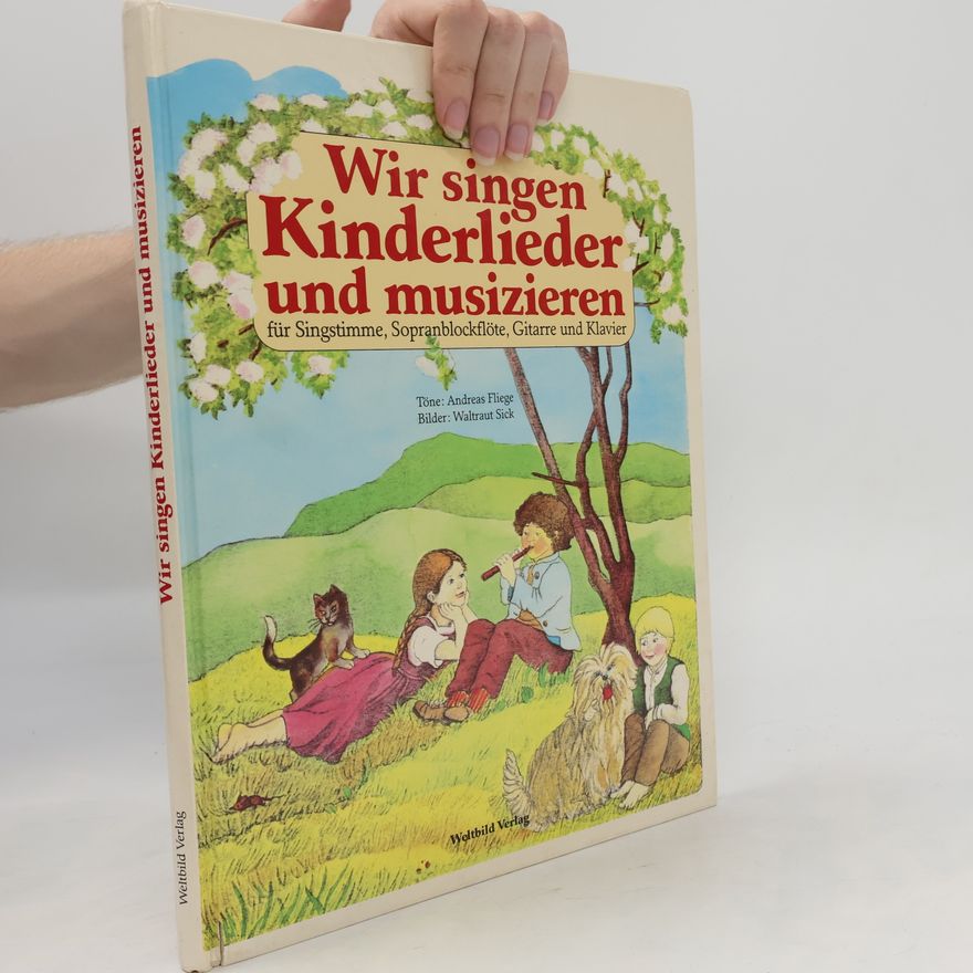 Andreas Fliege Wir singen Kinderlieder und musizieren