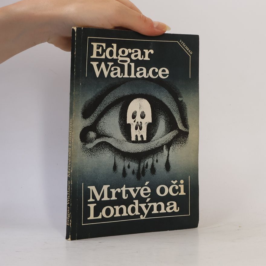 Edgar Wallace Mrtvé oči Londýna