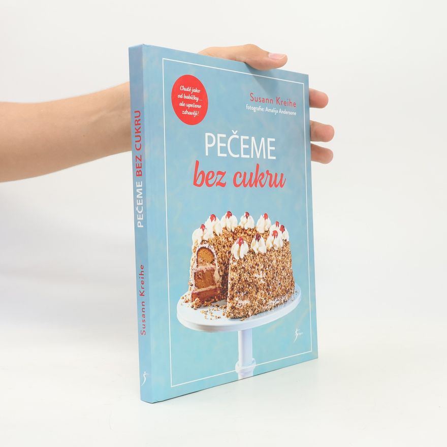 Susann Kreihe Pečeme bez cukru