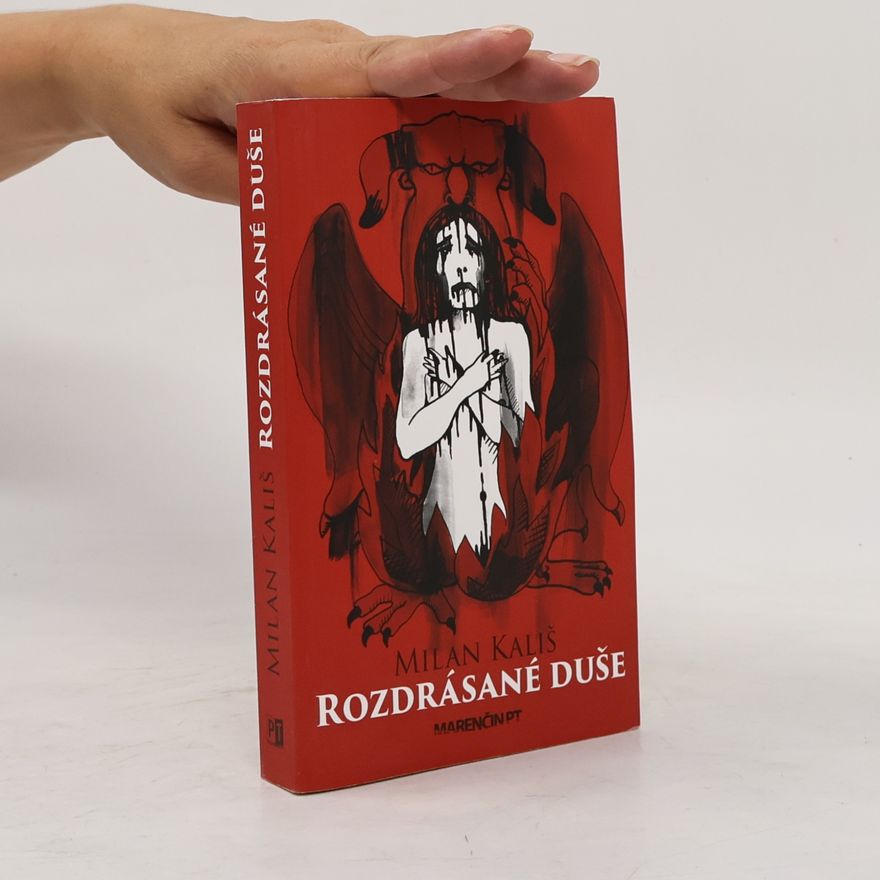 Milan Kališ Rozdrásané duše