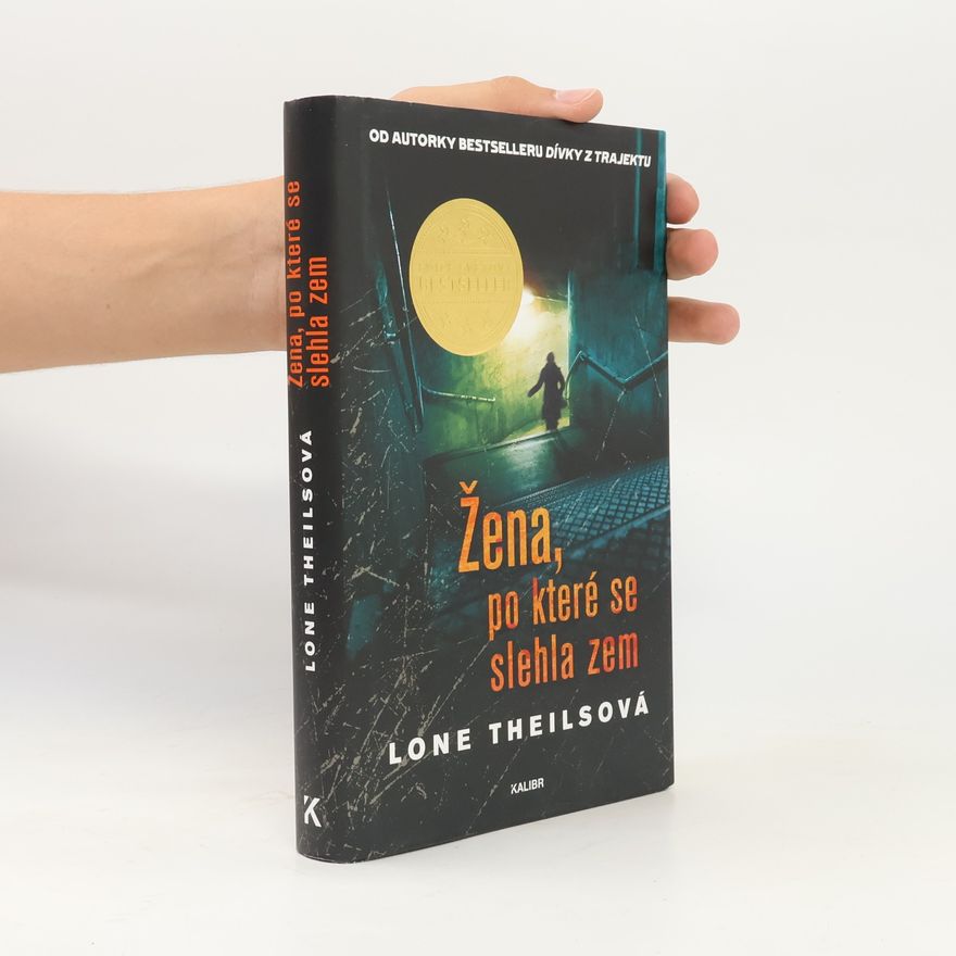 Lone Theils Žena, po které se slehla zem
