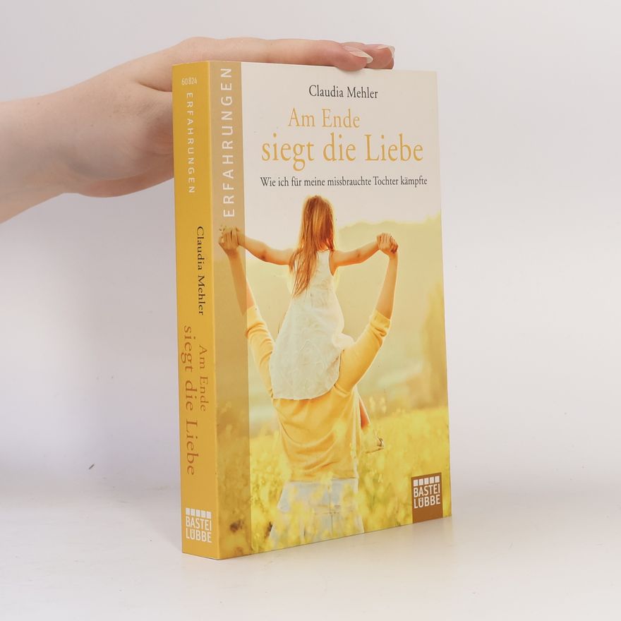 Claudia Mehler-Wex Am Ende siegt die Liebe