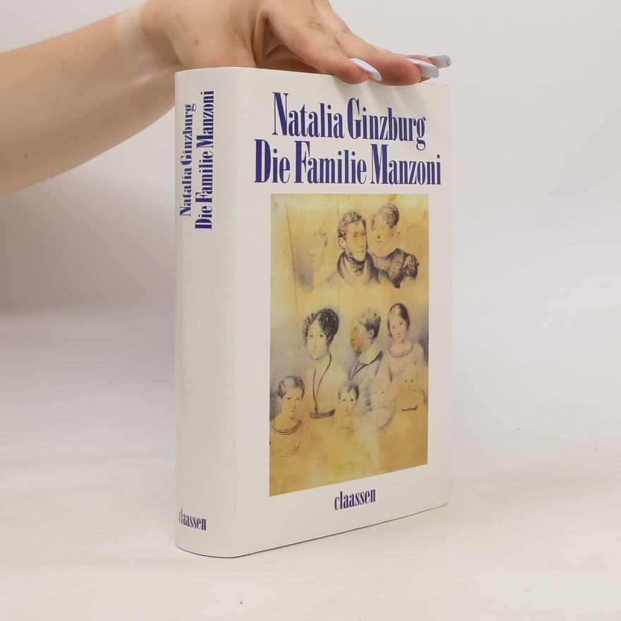 Natalia Ginzburg Die Familie Manzoni