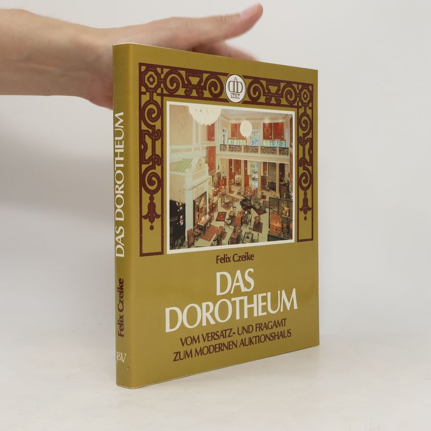 Felix Czeike Das Dorotheum