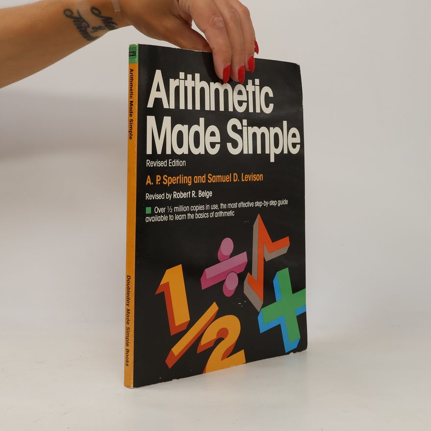 Samuel D. Levison Arithmetic Made Simple: Revised Edition