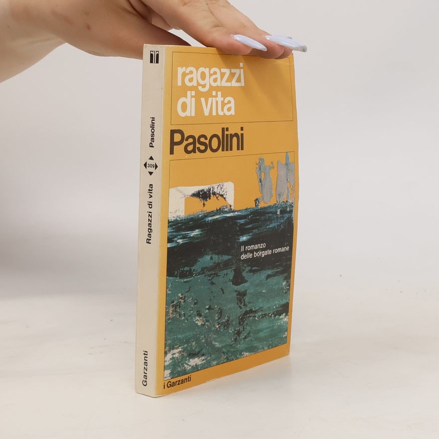 Pier Paolo Pasolini Ragazzi di vita