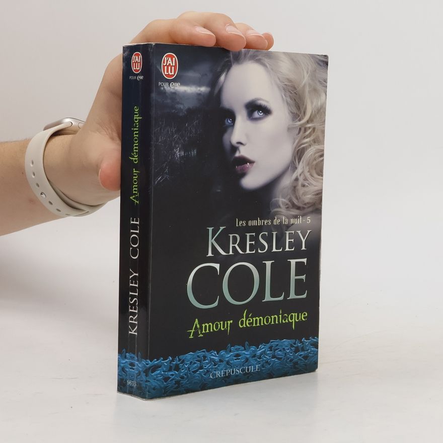 Kresley Cole Les ombres de la nuit - 5: Amour démoniaque