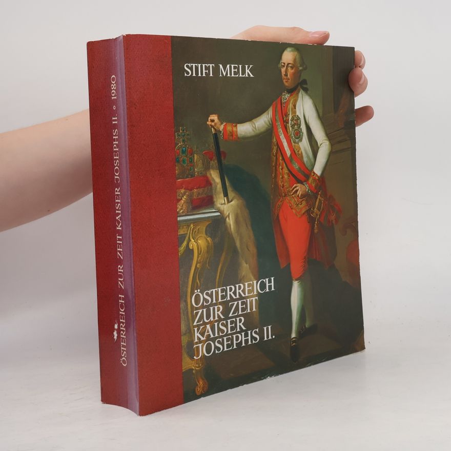 Stift Melk Österreich zur Zeit Kaiser Josephs II.