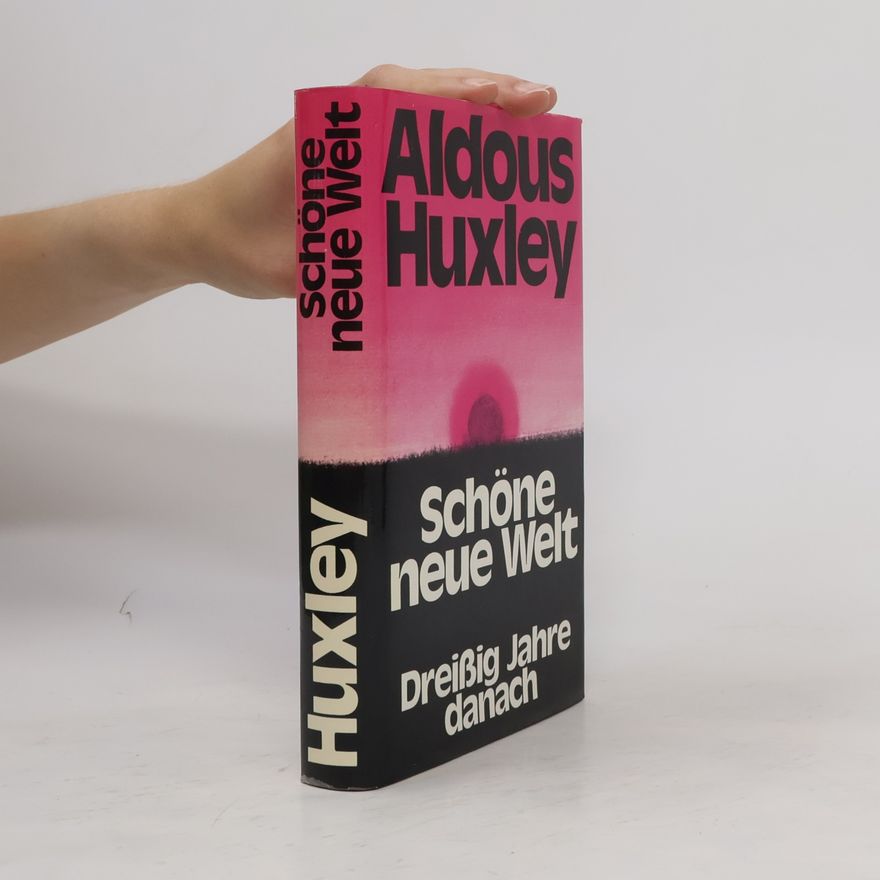 Aldous Huxley Schöne Neue Welt