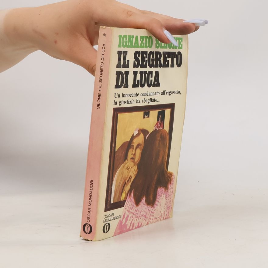 Ignazio Silone Il segreto di Luca