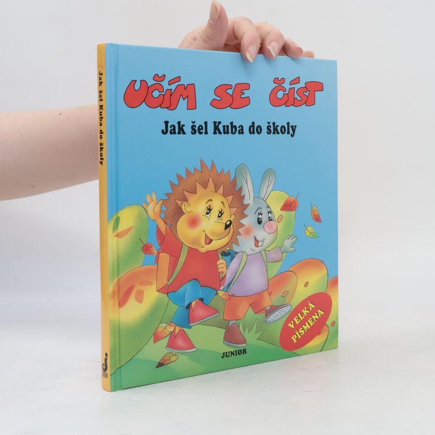Alena Benešová Jak šel Kuba do školy