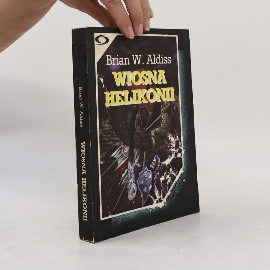Brian Aldiss Wiosna Helikonii