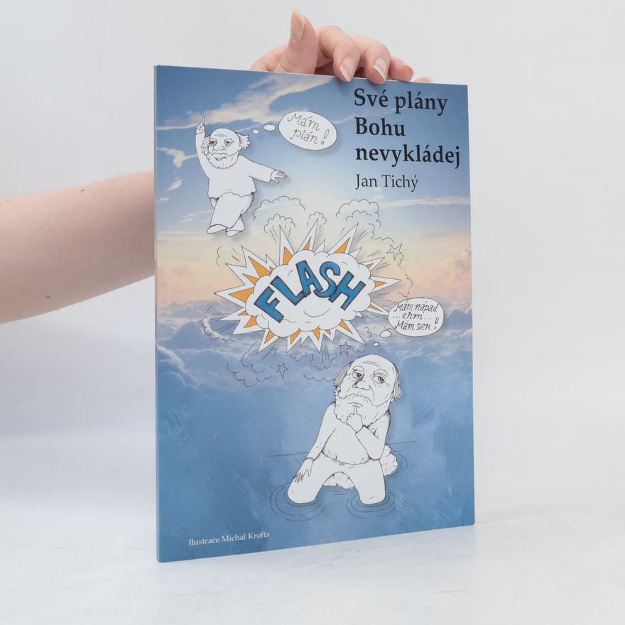 Michal Krofta Své plány Bohu nevykládej