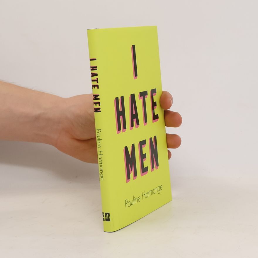 Pauline Harmange I Hate Men