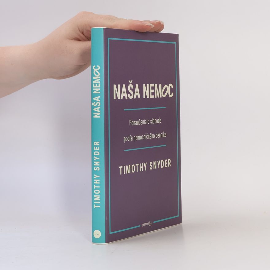 Timothy Snyder Naša nemoc