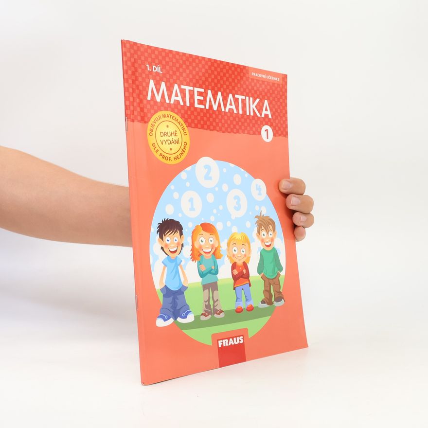 Jitka Michnová Matematika : pracovní učebnice pro 1. ročník základní školy. 1. díl