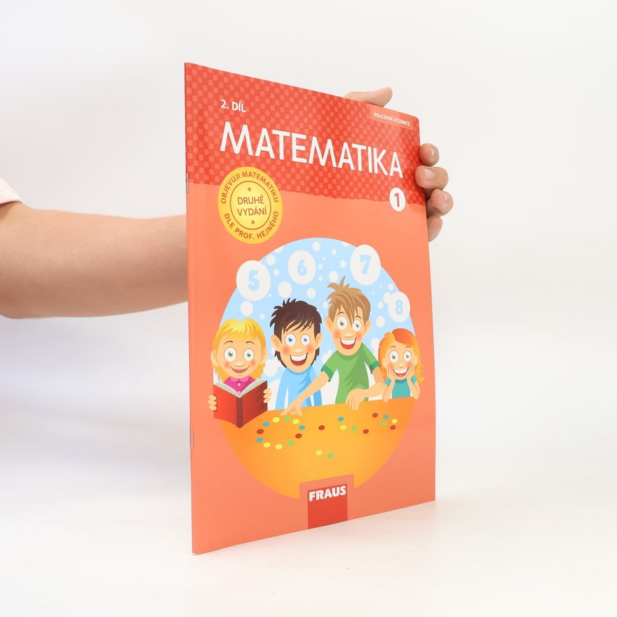Jitka Michnová Matematika : pracovní učebnice pro 1. ročník základní školy. 2. díl