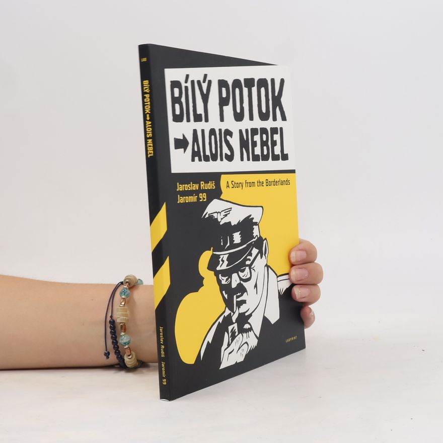Jaroslav Rudiš Bílý Potok. A story from the Borderlands