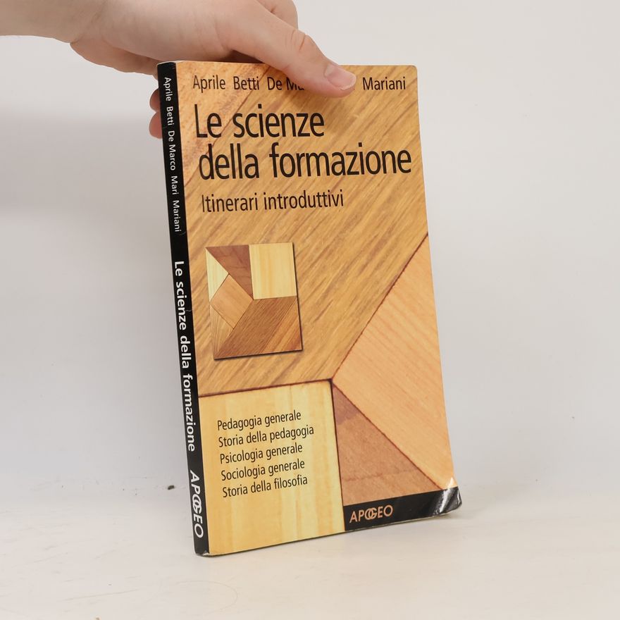 Mari Mariani Le scienze della formazione. Itinerari introduttivi