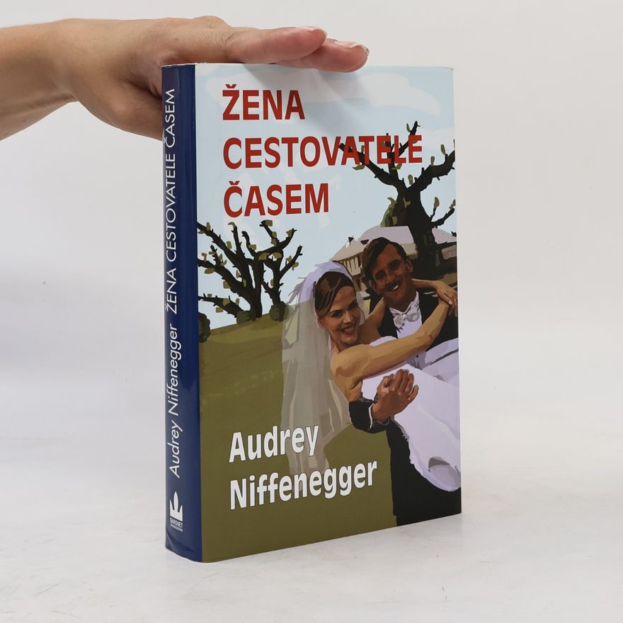 Audrey Niffenegger Žena cestovatele časem