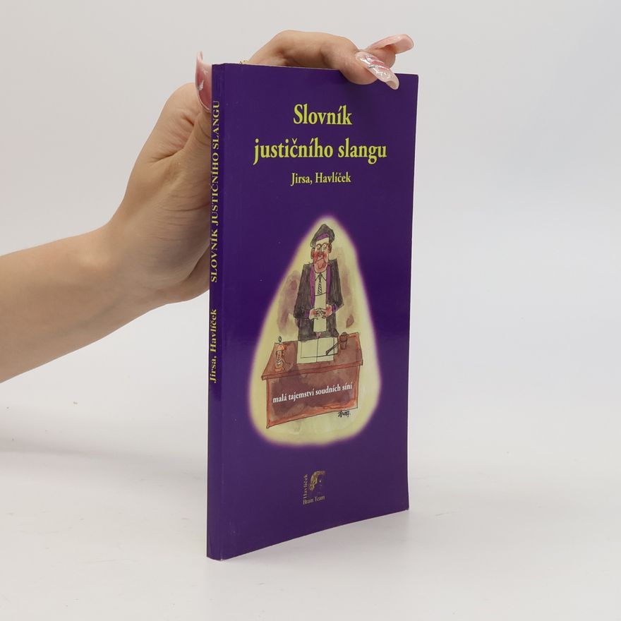 Jaromír Jirsa Slovník justičního slangu