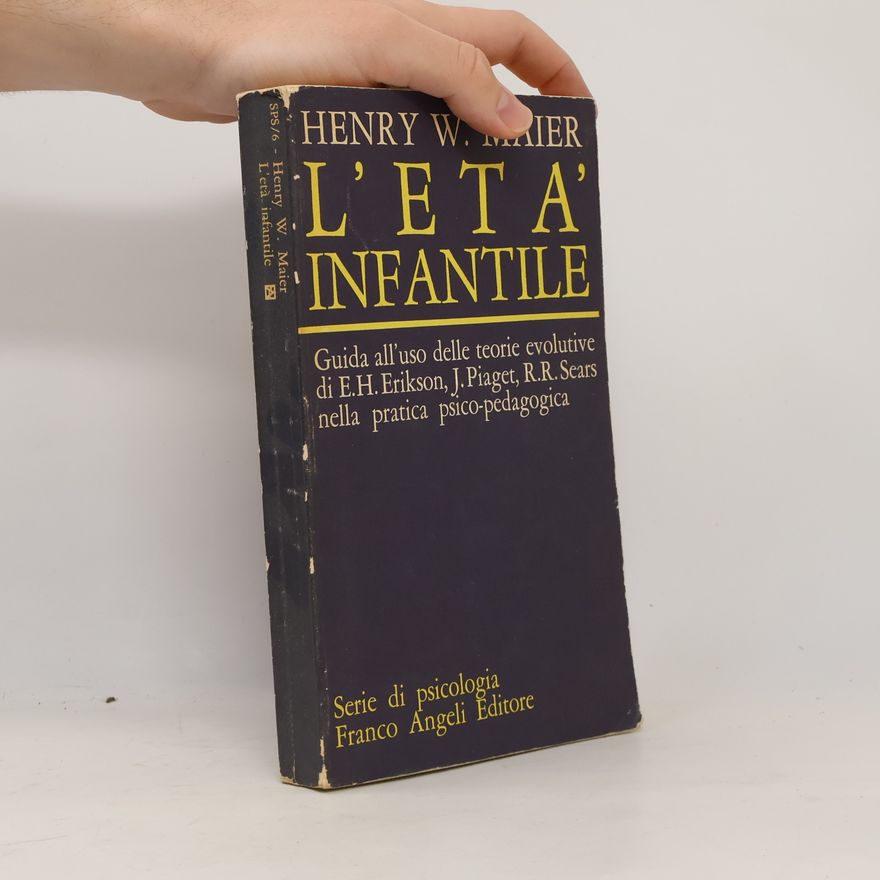 Henry W. Maier L'età infantile