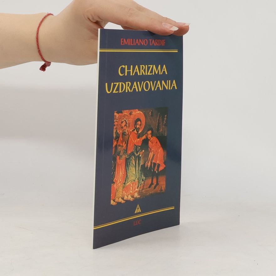 Emiliano Tardif Charizma uzdravovania