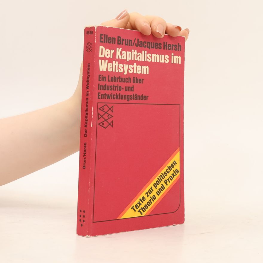 Jacques Hersh Der Kapitalismus im Weltsystem