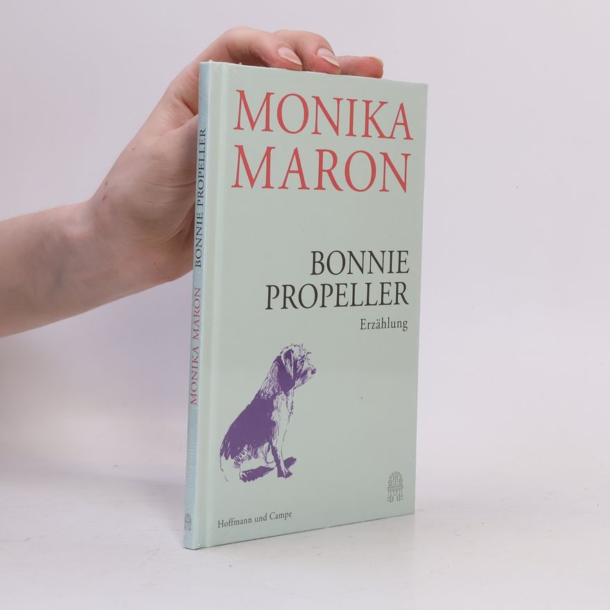 Monika Maron Bonnie Propeller