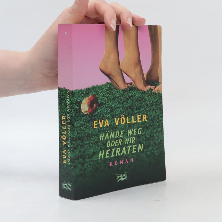 Eva Völler Hände weg oder wir heiraten