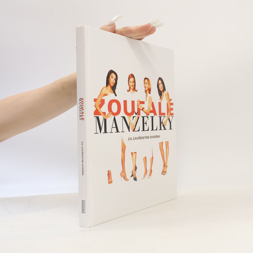 Jan Novák Zoufalé manželky: Za zavřenými dveřmi