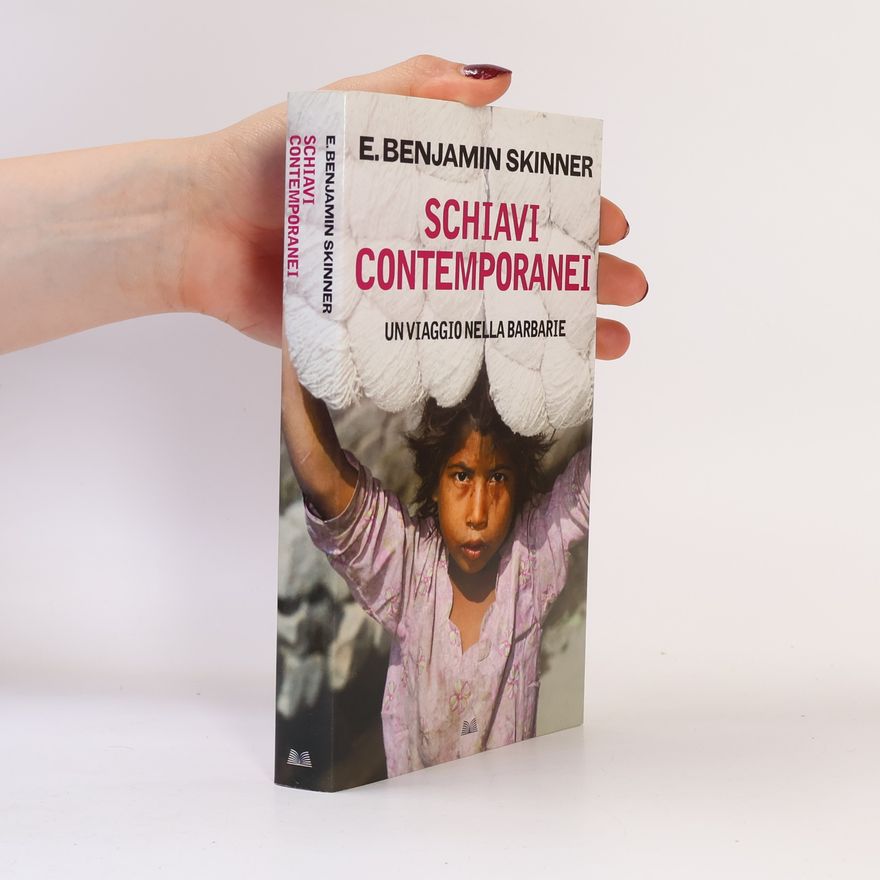E. Benjamin Skinner Schiavi contemporanei