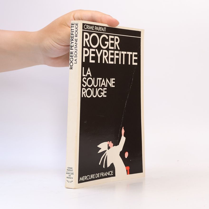 Roger Peyrefitte La soutane rouge