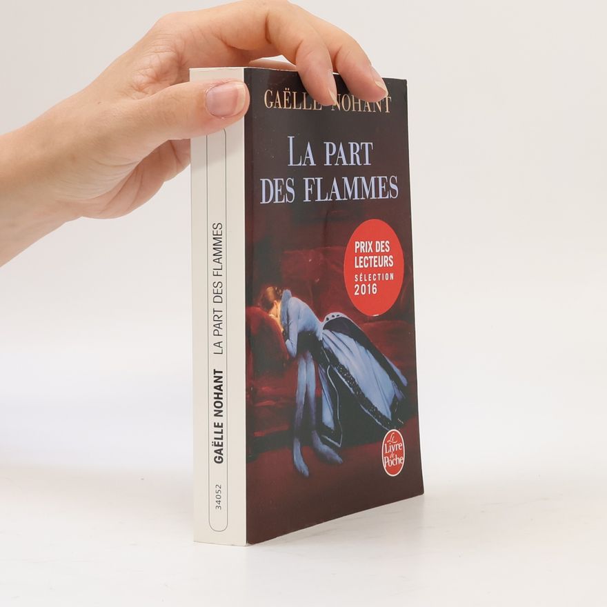 Gaëlle Nohant La part des flammes